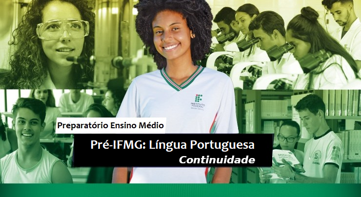 Pré-IFMG Continuidade: Língua Portuguesa